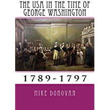 The USA in the Time of George Washington: 1789-1797