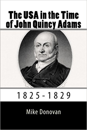 The USA in the Time of John Quincy Adams