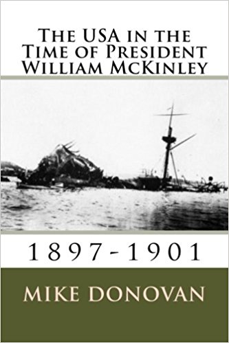 The USA in the Time of William McKinley: 1897-1901
