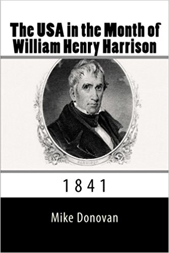 The USA in the Month of William Henry Harrison